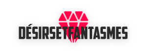 Désirs et Fantasmes