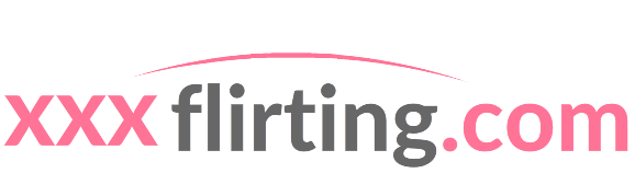 XXX Flirting